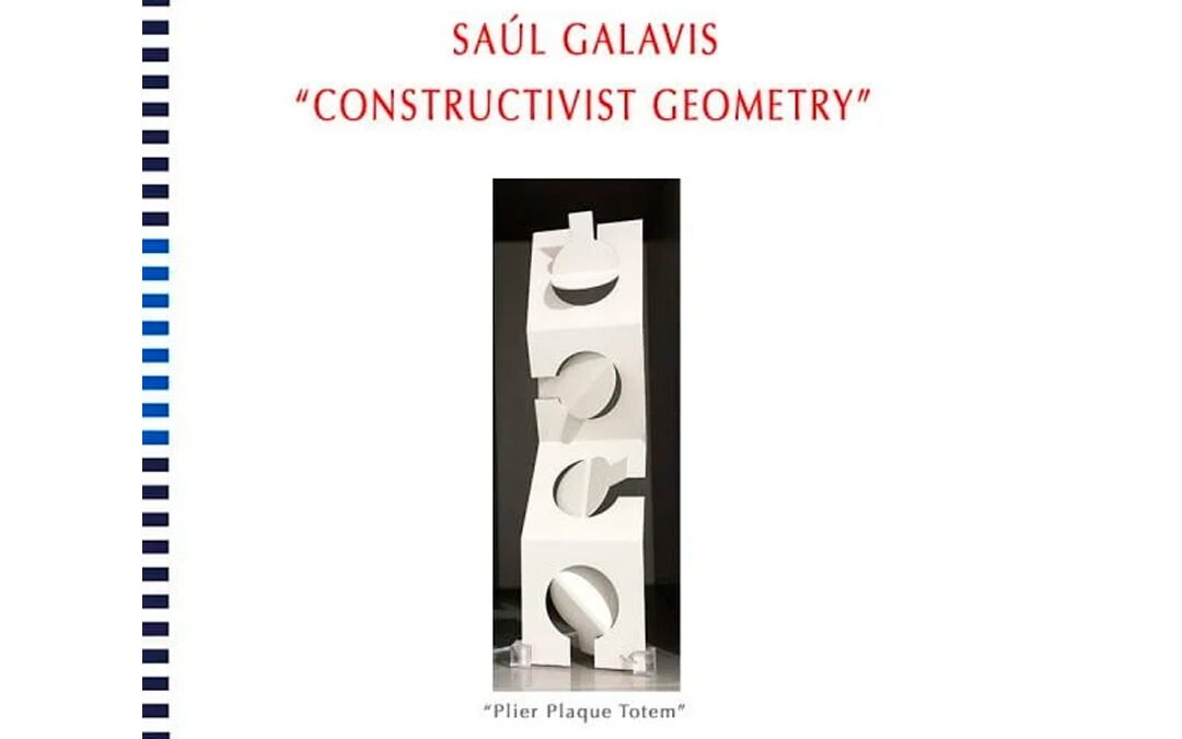 Saúl Galavis, Constructivist Geometry