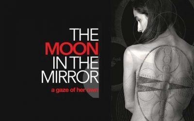 The Moon in the Mirror, a gaze of her own.